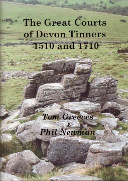 Booklet. The Great Courts of Devon Tinners 1510 and 1710